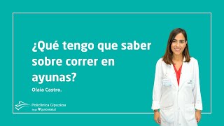 Correr en ayunas. Olaia Castro